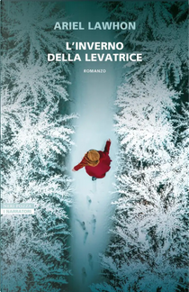 L'inverno della levatrice by Ariel Lawhon
