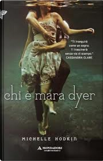 Chi è Mara Dyer by Michelle Hodkin