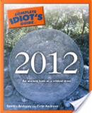 The Complete Idiot's Guide to 2012 by Colin Andrews