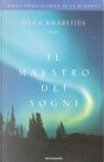 Il maestro dei sogni by Olga Kharitidi