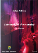Damned for the eternity by Ester Ashton