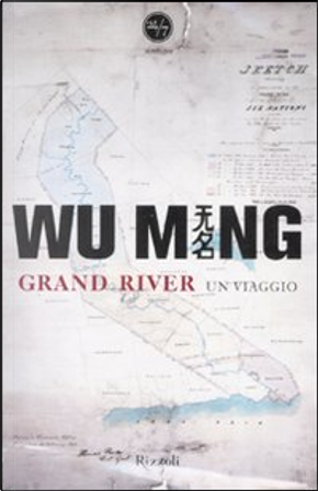 Grand River by Wu Ming