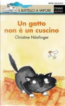 Un gatto non è un cuscino by Christine Nöstlinger