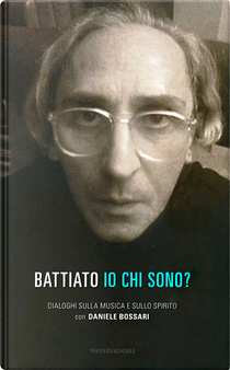 Battiato - Io chi sono? by Daniele Bossari, Franco Battiato
