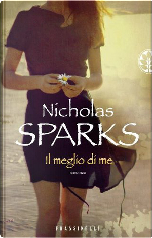Il meglio di me by Nicholas Sparks