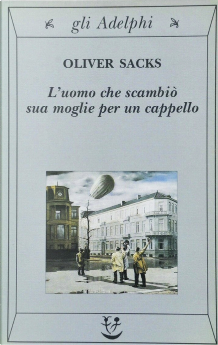 L'UOMO CHE SCAMBIÒ sua moglie per un cappello di Sacks Oliver EUR