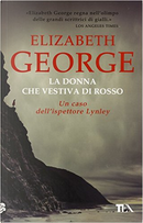 La donna che vestiva di rosso by Elizabeth George