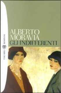 Gli indifferenti by Alberto Moravia