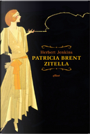 Patricia Brent, zitella by Herbert G. Jenkins