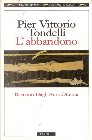 L'abbandono by Pier Vittorio Tondelli