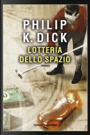 Lotteria dello spazio by Philip K. Dick