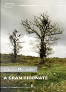 A gran giornate by Claudio Morandini