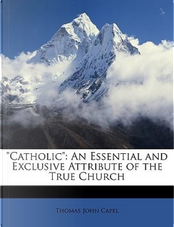 Catholic by Thomas John Capel