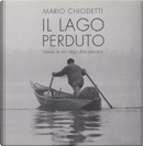 Il lago perduto by Mario Chiodetti