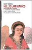 Nell'islam iranico : aspetti spirituali e filosofici by Henry Corbin