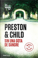 Sin una gota de sangre by Douglas Preston, Lincoln Child