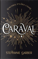 Caraval* by Stephanie Garber