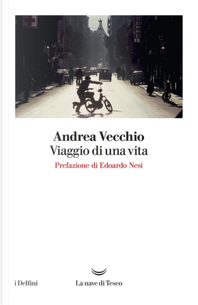 Viaggio di una vita by Andrea Vecchio