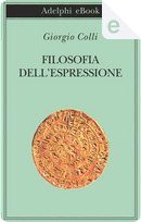 Filosofia dell'espressione by Giorgio Colli