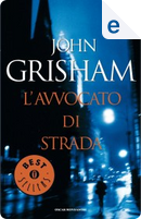L'avvocato di strada by John Grisham