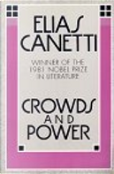Crowds and Power by Professor Elias Canetti