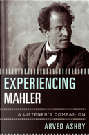 Experiencing Mahler by Arved Ashby