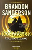 Mistborn - L'ultimo impero by Brandon Sanderson