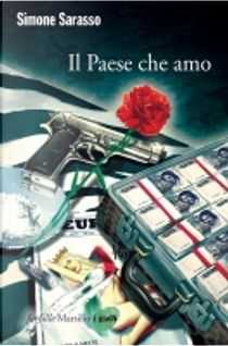 Il paese che amo by Simone Sarasso