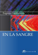 En la sangre by Eugenio Cambaceres