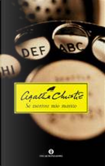 Se morisse mio marito by Agatha Christie