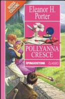 Pollyanna cresce by Eleanor Porter