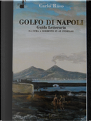 Golfo di Napoli. Guida Letteraria. by Carlo Raso