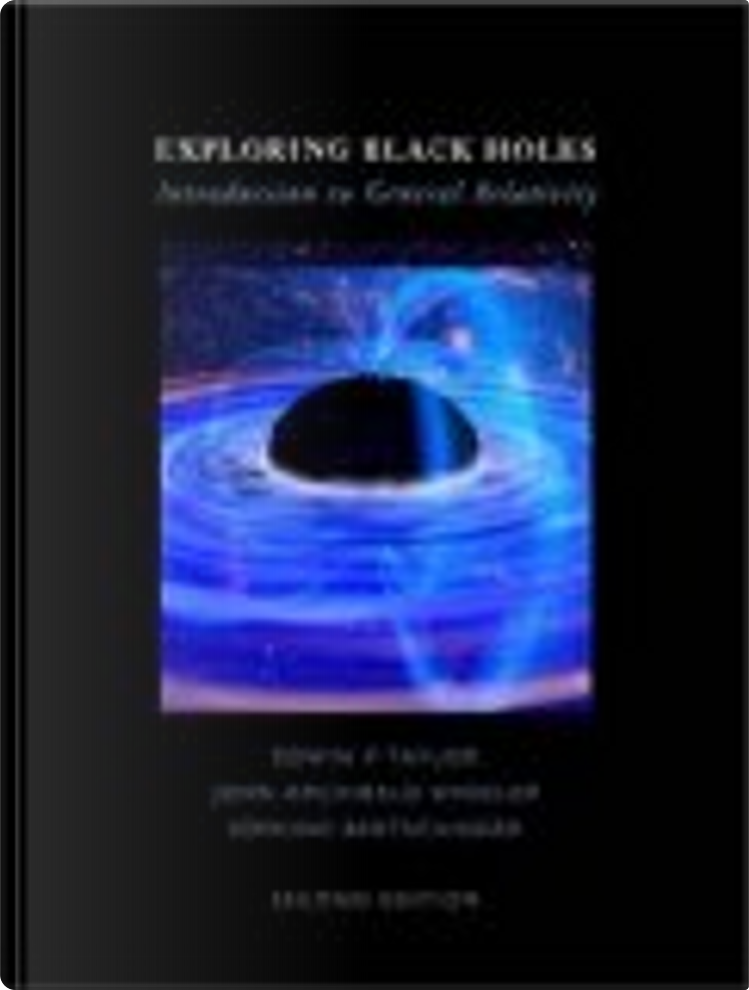 Exploring Black Holes》，Edmund Bertschinger, Edwin F