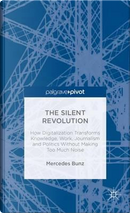 The Silent Revolution by Mercedes Bunz