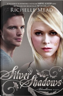 Silver Shadows by Richelle Mead