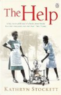 The Help by Kathryn Stockett