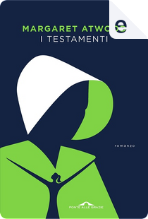 I testamenti by Margaret Atwood