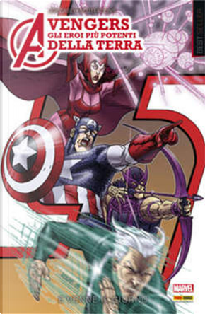 Avengers: Gli eroi più potenti della terra vol. 2 by Joe Casey
