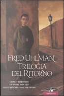 Trilogia del ritorno by Fred Uhlman
