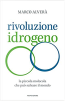 Rivoluzione idrogeno by Marco Alverà