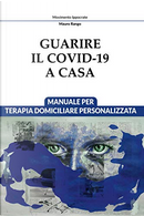 Guarire il Covid-19 a casa by Mauro Rango
