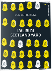 L'alibi di Scotland Yard by Don Betteridge
