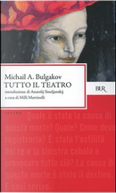 Tutto il teatro by Michail Bulgakov