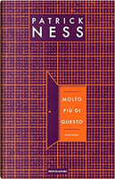 Molto più di questo by Patrick Ness