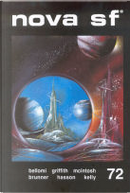 Nova SF* 72 - II serie by Albert A. Dalia, Antonio Bellomi, Duncan Adams, Guy Hasson, J. T. McIntosh, James Patrick Kelly, John Brunner, Nicola Griffith