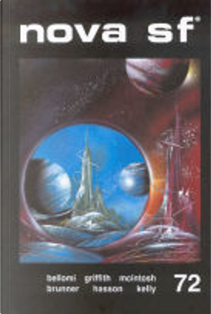 Nova SF* 72 - II serie by Albert A. Dalia, Antonio Bellomi, Duncan Adams, Guy Hasson, J. T. McIntosh, James Patrick Kelly, John Brunner, Nicola Griffith