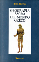 Geografia sacra del mondo greco by Jean Richer
