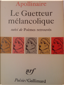 Le Guetteur mélancolique by Guillaume Apollinaire