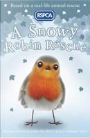A Snowy Robin Rescue (RSPCA) by Mary Kelly