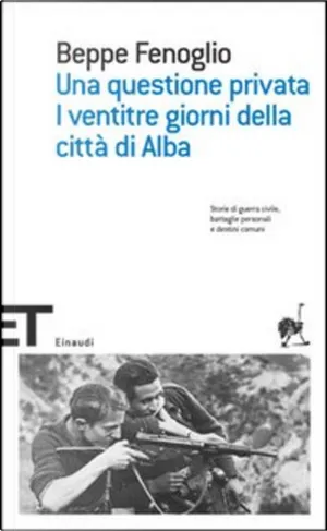 Una questione privata - I ventitré giorni della città di Alba by Beppe ...